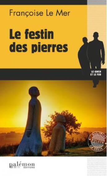 Couverture du livre « Le Gwen et Le Fur t.20 ; le festin des pierres » de Francoise Le Mer aux éditions Palemon