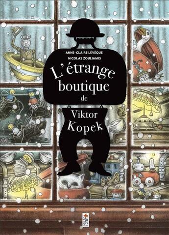 Couverture du livre « L'étrange boutique de Viktor Kopek » de Anne-Claire Leveque et Nicolas Zouliamis aux éditions Saltimbanque