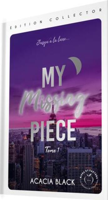 Couverture du livre « My missing piece Tome 1 » de Acacia Black aux éditions Nisha Et Caetera