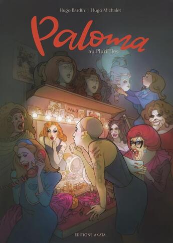 Couverture du livre « Paloma au Plurielles » de Paloma et Hugo Michalet aux éditions Akata