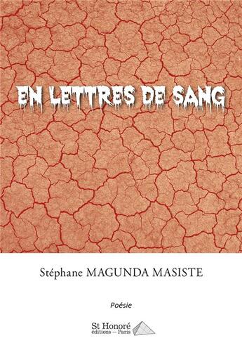 Couverture du livre « En lettres de sang » de Magunda Masiste S. aux éditions Saint Honore Editions