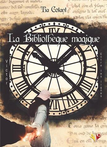 Couverture du livre « La bibliotheque magique » de Tia Cotant aux éditions Nouvelle Bibliotheque