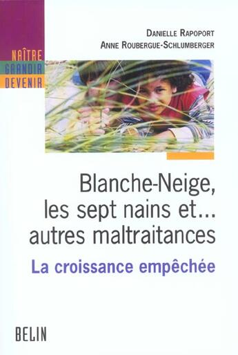 Couverture du livre « Blanche-neige, les sept nains et... autres maltraitances - la croissance empechee » de Rapoport aux éditions Belin Education