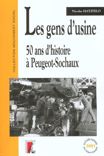 Couverture du livre « Gens d usine » de Hatzfeld N aux éditions Editions De L'atelier