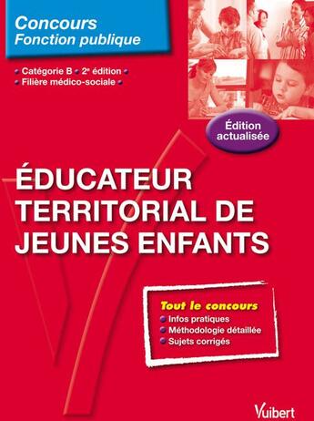 Couverture du livre « Éducateur territorial de jeunes enfants ; catégorie B ; filière médico-sociale (2e édition) » de Luc Deslandes aux éditions Vuibert