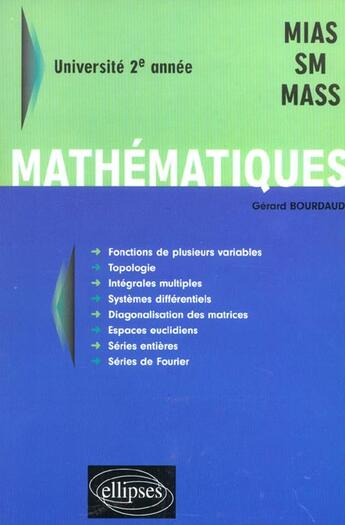 Couverture du livre « Mathematiques - universite 2e annee - mias-sm - mass » de Gerard Bourdaud aux éditions Ellipses