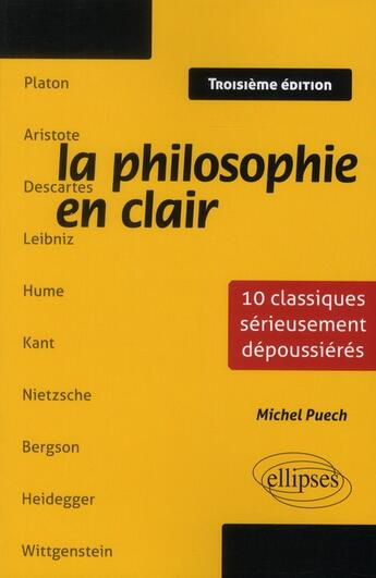 Couverture du livre « La philosophie en clair - 3e edition » de Michel Puech aux éditions Ellipses