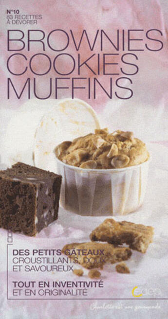 Couverture du livre « Brownies, cookies et muffins » de Blandine Averill aux éditions Saep