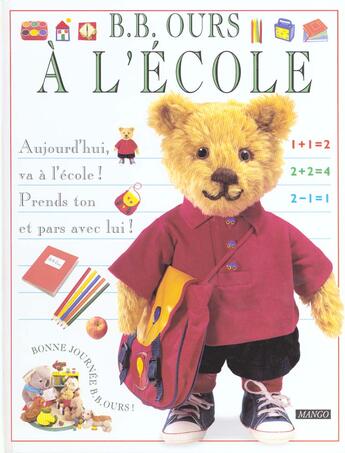 Couverture du livre « Bebe Ours A L Ecole » de Dorling aux éditions Mango