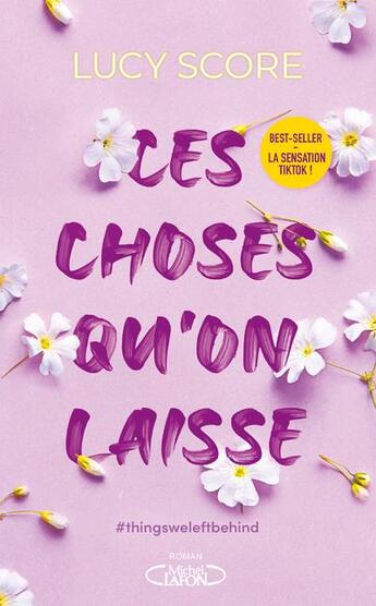 Couverture du livre « Ces choses qu'on laisse Tome 3 » de Lucy Score aux éditions Michel Lafon