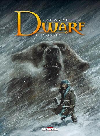 Couverture du livre « Dwarf Tome 2 ; Razoark » de Shovel et Dimitri Fogolin aux éditions Delcourt