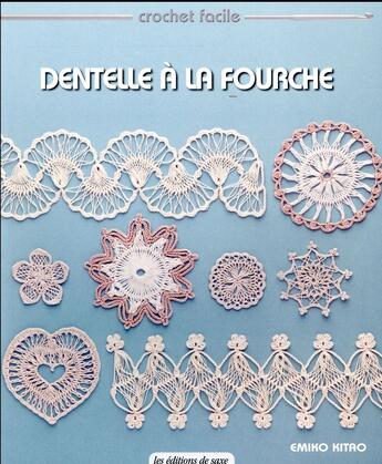 Couverture du livre « Dentelle à la fourche » de Emiko Kitao aux éditions De Saxe