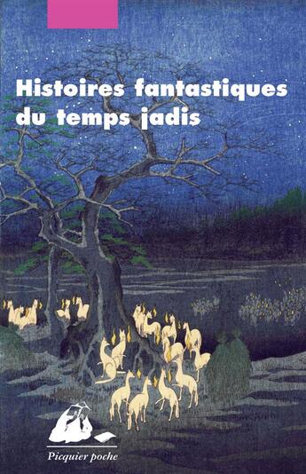 Couverture du livre « Histoires fantastiques du temps jadis » de Anonyme aux éditions Picquier