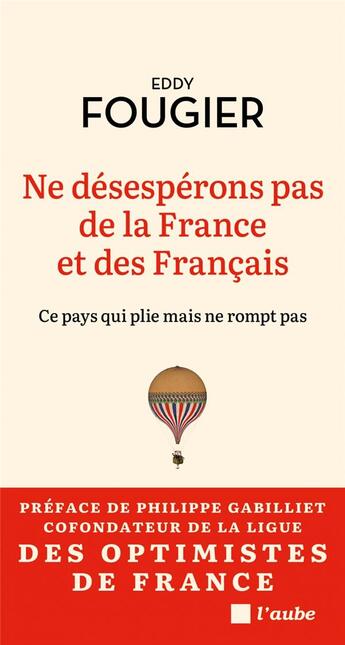 Couverture du livre « Ne désespérons pas de la France et des Français » de Eddy Fougier aux éditions Editions De L'aube