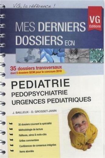 Couverture du livre « Mes derniers dossiers pediatrie » de Bailleux J. aux éditions Vernazobres Grego