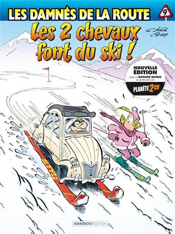 Couverture du livre « Les damnés de la route Tome 9 : les 2 chevaux font du ski ! » de Rudy et Achde et Melvin Darmenton aux éditions Bamboo