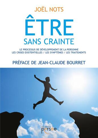 Couverture du livre « Être sans crainte ; le processus de développement de la personne » de Joel Nots aux éditions Persee