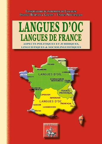 Couverture du livre « Langues d'Oc, langues de France, aspects politiques & juridiques, linguistiques & sociolinguistiques » de  aux éditions Editions Des Regionalismes