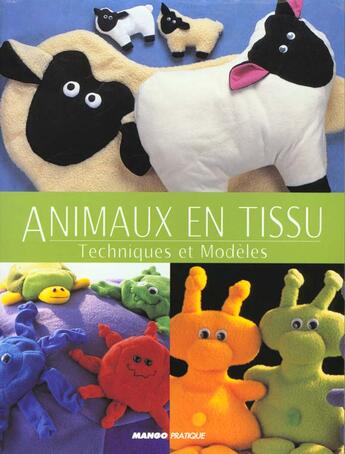 Couverture du livre « Animaux En Tissu » de Kath Dalmeny aux éditions Mango