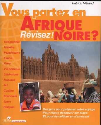 Couverture du livre « Vous partez en Afrique ? révisez ! » de Patrick Merand aux éditions Sepia