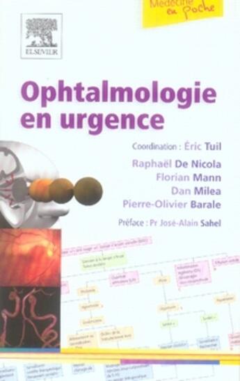 Couverture du livre « Ophtalmologie en urgence » de Eric Tuil aux éditions Elsevier-masson