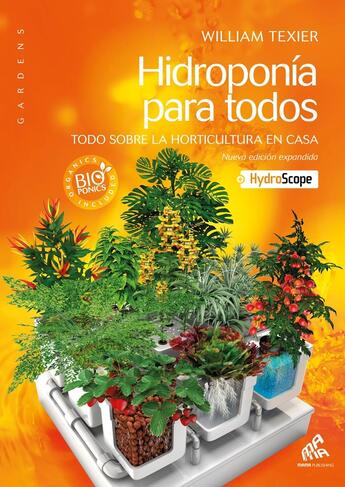 Couverture du livre « Hidroponia para todos : Todo sobre la horticultura en casa » de William Texier aux éditions Mamaeditions