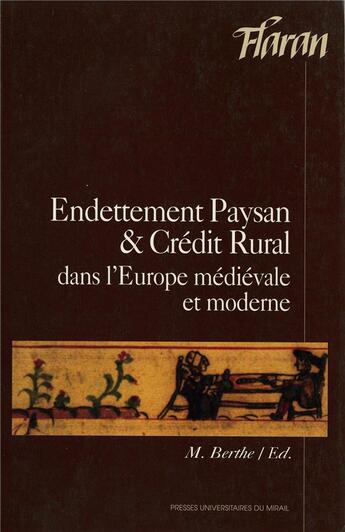 Couverture du livre « Endettement paysan et credit rural dans l'europe medievale et moderne » de Berthe M aux éditions Pu Du Midi