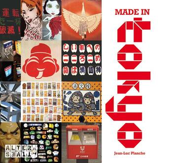 Couverture du livre « Made in Tokyo » de Jean-Luc Planche aux éditions Alternatives