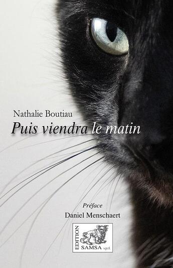 Couverture du livre « Puis viendra le matin » de Nathalie Boutiau aux éditions Samsa