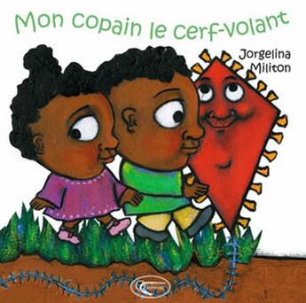 Couverture du livre « Mon copain le cerf volant » de Militon. Jorgel aux éditions Orphie