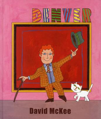 Couverture du livre « Denver » de David Mckee aux éditions Kaleidoscope