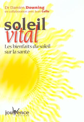 Couverture du livre « Soleil vital » de Damien Downing aux éditions Jouvence