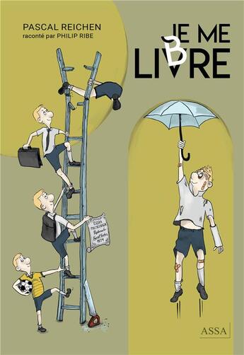 Couverture du livre « Je me livre - pascal reichen se devoile. avec humour, derision et un brin de provocation. » de Reichen Pascal aux éditions Assa