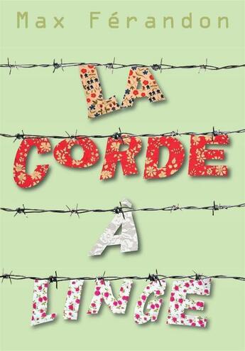 Couverture du livre « La Corde à linge » de Max Férandon aux éditions La Bagnole