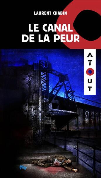 Couverture du livre « Le canal de la peur » de Laurent Chabin aux éditions Editions Hurtubise