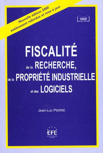 Couverture du livre « Fiscalite rech.propr.industrie » de Jean-Luc Pierre aux éditions Efe