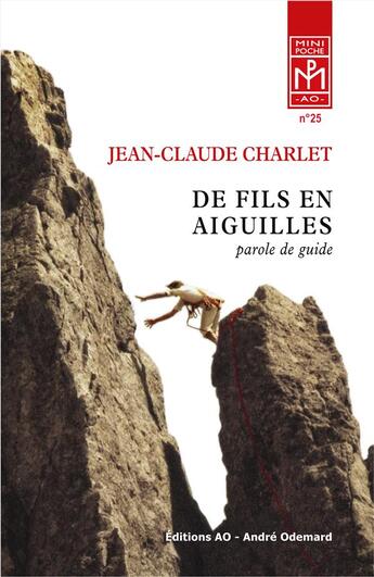 Couverture du livre « De Fils en Aiguilles (parole de guide) (poche) » de Charlet Jean-Claude aux éditions Editions Ao