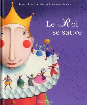 Couverture du livre « Le roi se sauve » de Jeanne Taboni-Miserazzi et Virginie Grosos aux éditions Millefeuille