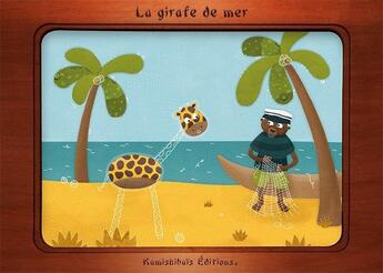 Couverture du livre « Girafe de mer » de Nicole Snitselaar et Coralie Saudo aux éditions Kamishibais