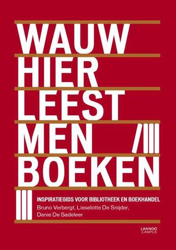 Couverture du livre « Wauw hier leest men boeken » de Bruno Verbergt aux éditions Terra - Lannoo, Uitgeverij