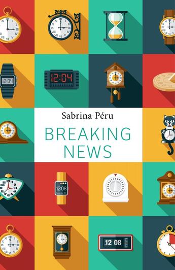 Couverture du livre « Breaking News » de Sabrina Péru aux éditions Librinova