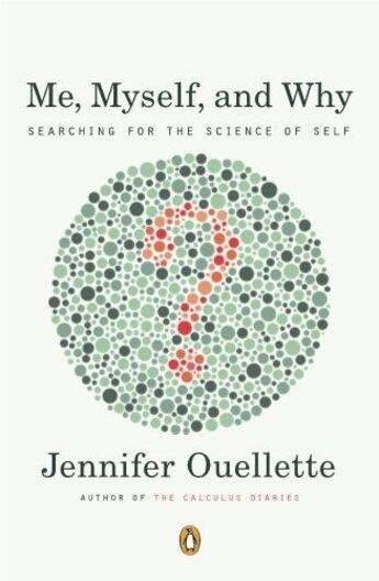 Couverture du livre « Me, Myself, And Why » de Jennifer Ouellette aux éditions Adult Pbs