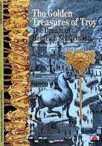 Couverture du livre « The golden treasures of troy the dream of heinrich schlieman (new horizons) » de Herve Duchene aux éditions Thames & Hudson