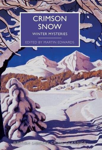 Couverture du livre « CRIMSON SNOW - WINTER MYSTERIES » de Edwards Martin aux éditions British Library