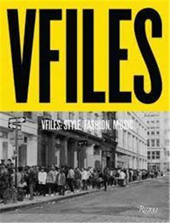 Couverture du livre « Vfiles: style, fashion, music style, fashion, music » de Quay Julie Anne aux éditions Rizzoli