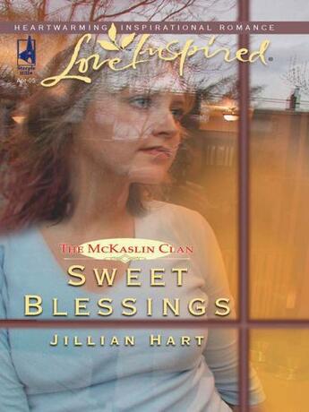 Couverture du livre « Sweet Blessings (Mills & Boon Love Inspired) » de Jillian Hart aux éditions Mills & Boon Series