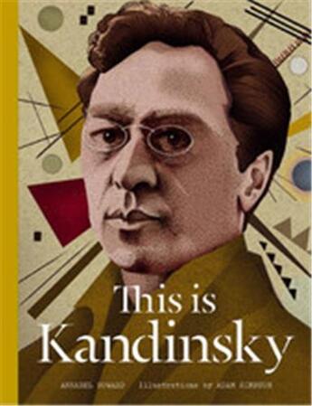 Couverture du livre « This is kandinsky » de Howard Annabel aux éditions Laurence King