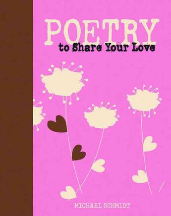 Couverture du livre « Poetry to share your love » de Michael Schmidt aux éditions 