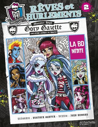 Couverture du livre « Monster high t.2 ; rêves et hurlements » de Josh Howard et Heather Nuhfer aux éditions Hachette Comics