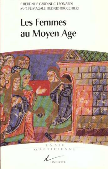 Couverture du livre « Les femmes au moyen âge » de  aux éditions Hachette Litteratures